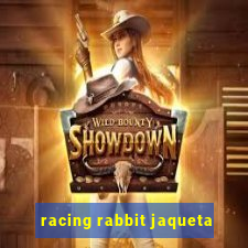 racing rabbit jaqueta